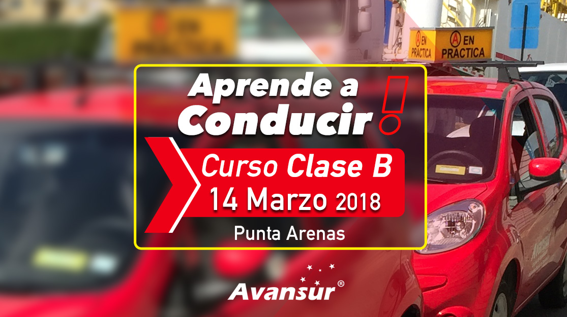 Curso Clase B: 14 De Marzo Punta Arenas | Capacitaciones Avansur